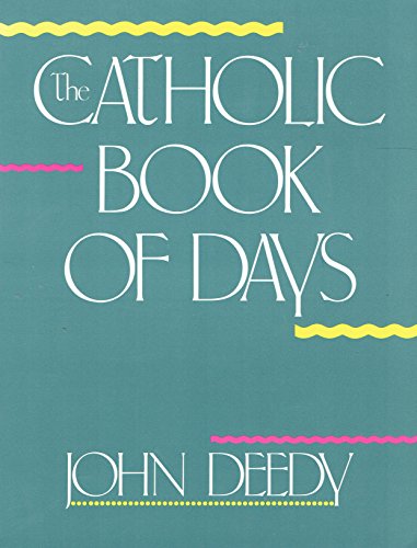 Stock image for The Catholic Book of Days for sale by Better World Books