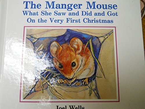 Beispielbild fr The Manger Mouse zum Verkauf von Better World Books