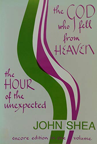 Stock image for The God Who Fell from Heaven/the Hour of the Unexpected/Encore Edition in One Volume for sale by Front Cover Books