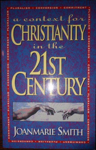 Stock image for A Context for Christianity in the 21st Century for sale by HPB-Diamond