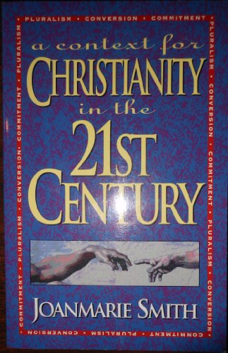 9780883472927: A Context for Christianity in the 21st Century