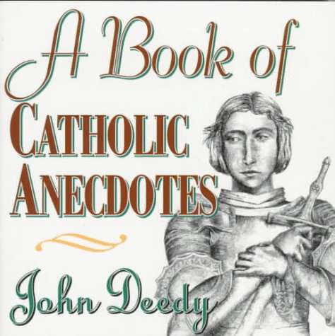 Stock image for A Book of Catholic Anecdotes for sale by Wonder Book