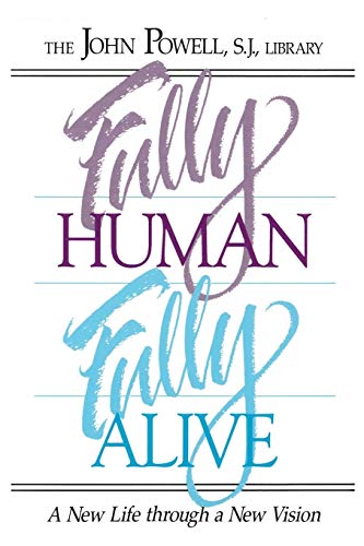 Beispielbild fr Fully Human, Fully Alive: A New Life Through a New Vision zum Verkauf von BooksRun