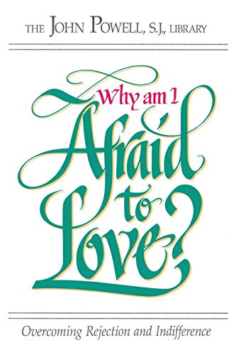 Imagen de archivo de Why am I Afraid to Love Overcoming Rejection and Indifference a la venta por PBShop.store US