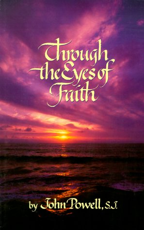 Stock image for Through the Eyes of Faith for sale by Better World Books: West