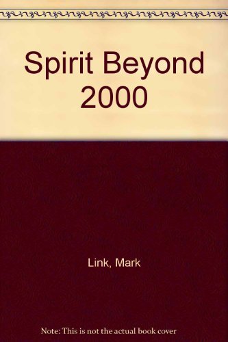 Spirit Beyond 2000: A Prayer Journey (9780883473573) by Link, Mark