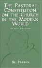 The Pastoral Constitution on the Church in the Modern World (9780883473726) by Huebsch, Bill
