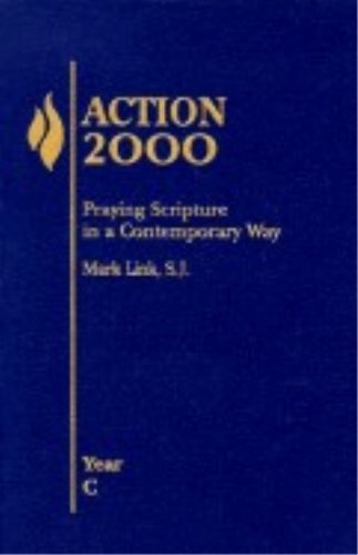 Imagen de archivo de Action 2000: Praying Scripture in a Contemporary Way (Year C) a la venta por Friends of  Pima County Public Library