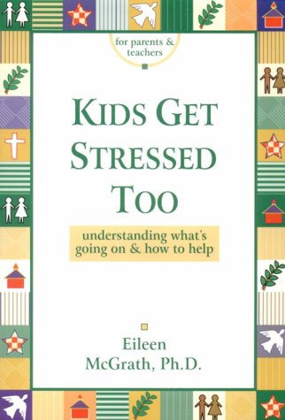 Beispielbild fr Kids Get Stressed Too: Understanding What's Going on & How to Help zum Verkauf von SecondSale