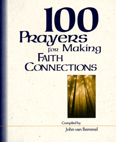 9780883474280: 100 Prayers for Making Faith Connections