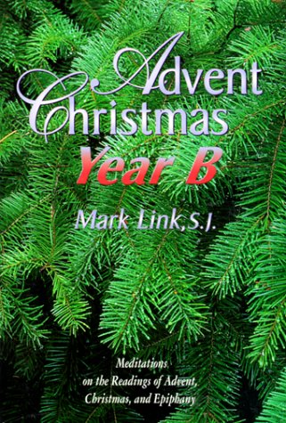 Advent 2000-Year B (9780883474365) by Link, Mark S. J.