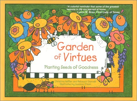 Beispielbild fr Garden of Virtues : Planting Seeds of Goodness zum Verkauf von Greenway