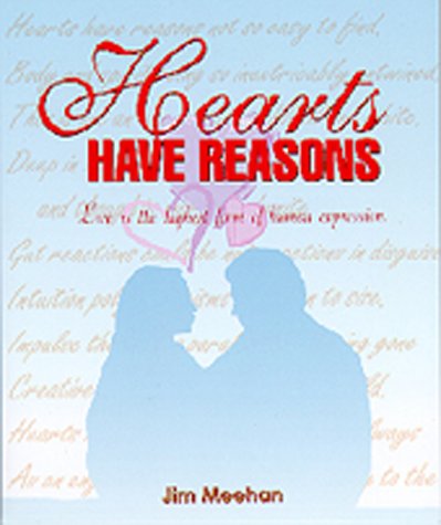 9780883474518: Hearts Have Reasons: Love Is the Highest Form of Human Expression