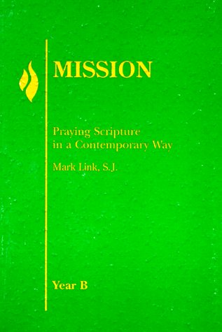 9780883474570: Mission: Year B: Praying Scripture in a Contemporary Way