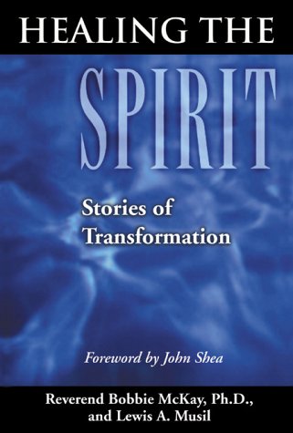 9780883474655: Healing the Spirit: Stories of Transformation