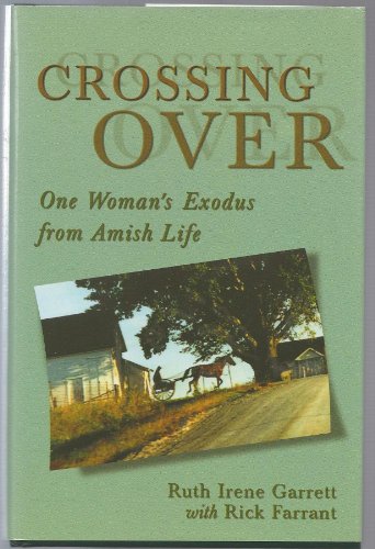 9780883474723: Crossing over: One Woman's Exodus from Amish Life