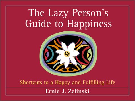 9780883474754: Lazy Persons Guide to Happiness