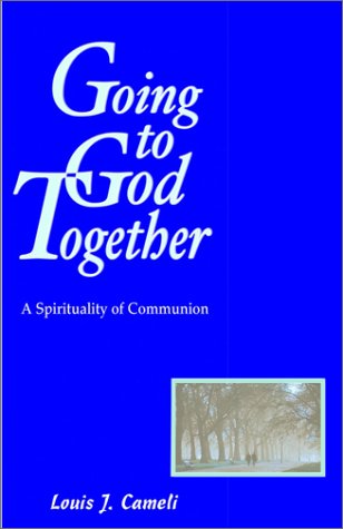 Imagen de archivo de Going to God Together: A Spirituality of Communion a la venta por ThriftBooks-Dallas