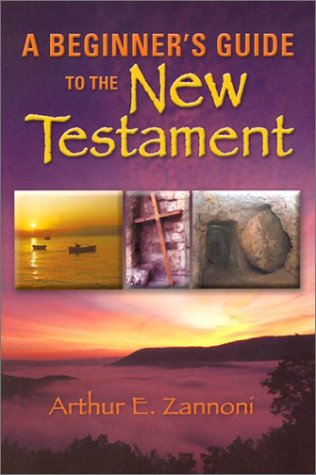 Beispielbild fr A Beginner's Guide to the New Testament zum Verkauf von Books From California