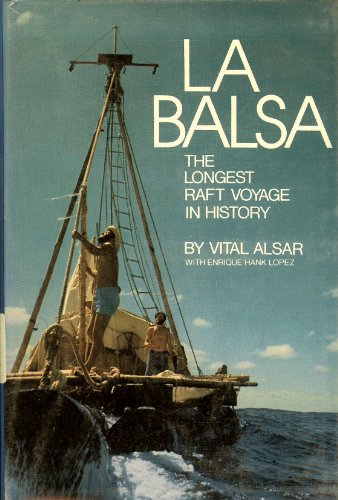 Imagen de archivo de La Balsa;: The longest raft voyage in history, a la venta por Red's Corner LLC