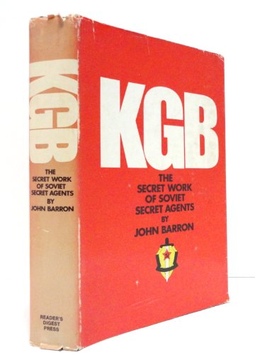 Stock image for KGB: The Secret Work of Soviet Secret Agents for sale by Ergodebooks