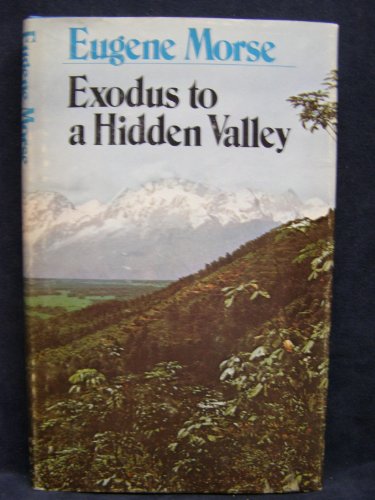 Beispielbild fr Exodus to a Hidden Valley zum Verkauf von Ergodebooks