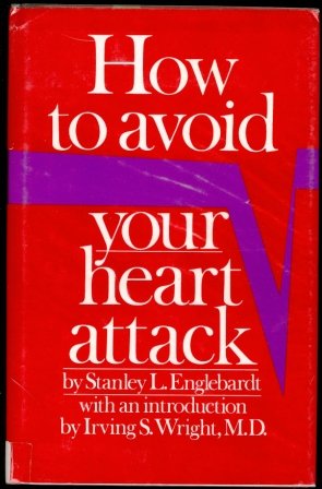 Stock image for How to avoid your heart attack for sale by Ergodebooks