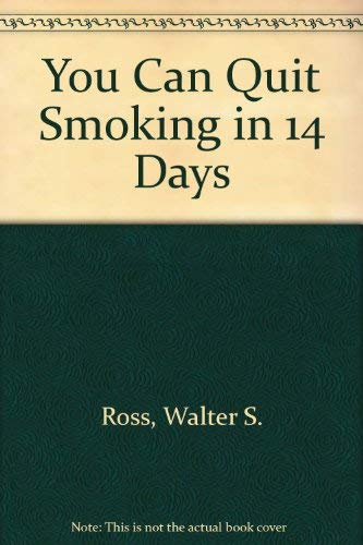 Imagen de archivo de You Can Quit Smoking in 14 Days, a la venta por ThriftBooks-Atlanta