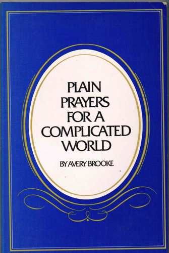 Beispielbild fr Plain Prayers for a Complicated World zum Verkauf von RiLaoghaire