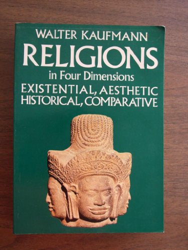 Stock image for Religions in four dimensions: Existential and aesthetic, historical and comparative for sale by HPB-Diamond