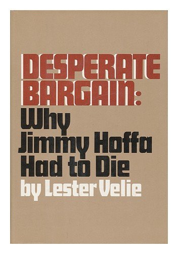 Imagen de archivo de Desperate bargain: Why Jimmy Hoffa had to die a la venta por ThriftBooks-Atlanta