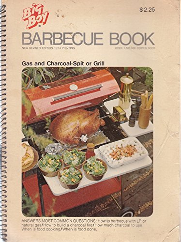 9780883520000: Big Boy Barbecue Book, Gas and Charcoal - Spit or Grill