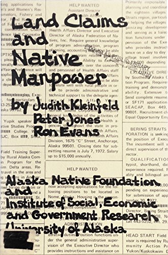 Imagen de archivo de Land Claims & Native Manpower: Staffing Regional & Village Corporations Under Alaska Native Claims Settlement Act of 1971 a la venta por MIAC-LOA Library