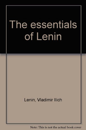 The essentials of Lenin (9780883550434) by Lenin, Vladimir Ilâ€²ich