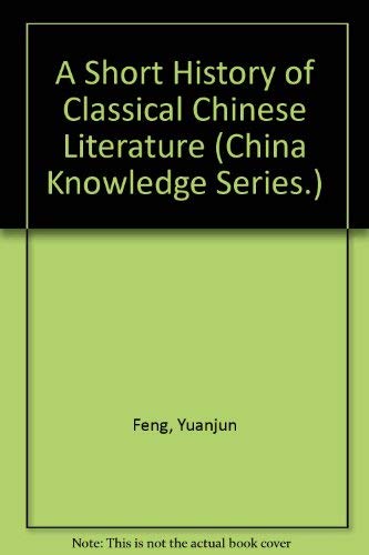 Imagen de archivo de A Short History of Classical Chinese Literature (China Knowledge Series.) a la venta por Brused Books