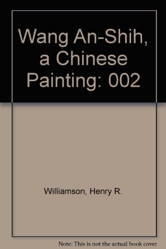 9780883550977: Wang An-Shih, a Chinese Painting: 002