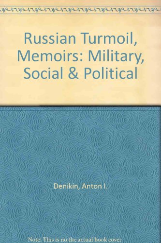 Imagen de archivo de Russian Turmoil, Memoirs: Military, Social & Political a la venta por Phatpocket Limited