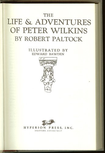 Stock image for Life and Adventures of Peter Wilkins for sale by Better World Books