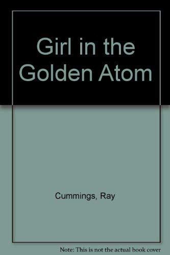 Beispielbild fr Girl in the Golden Atom zum Verkauf von Wonder Book