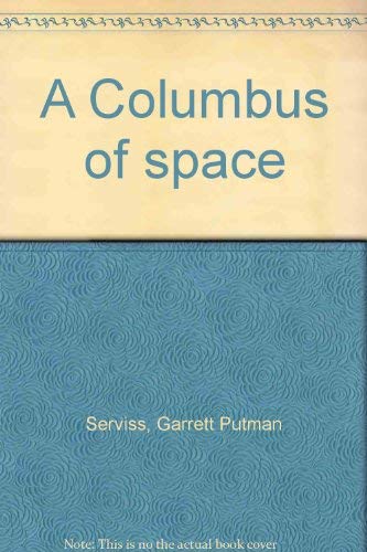 Beispielbild fr A Columbus of space zum Verkauf von Wonder Book