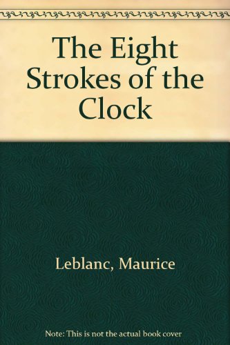9780883552025: The Eight Strokes of the Clock