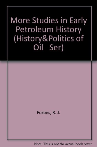 9780883552919: More Studies in Early Petroleum History (History&Politics of Oil Ser)