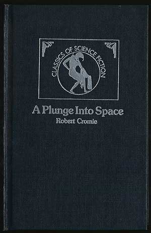 9780883553671: A Plunge into Space (Classics of Science Fiction)