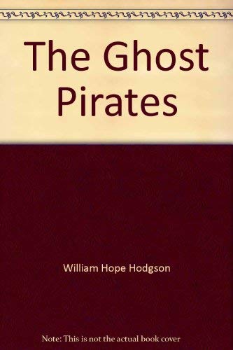 Stock image for Ghost Pirates for sale by GLOVER'S BOOKERY, ABAA