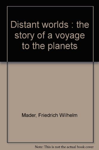 Imagen de archivo de Distant worlds : the story of a voyage to the planets a la venta por Uncle Hugo's SF/Uncle Edgar's Mystery