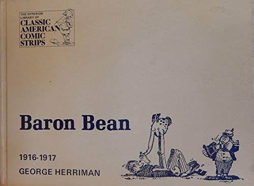 Baron Bean: A Complete Compilation, 1916-1917 (9780883556412) by Herriman, George
