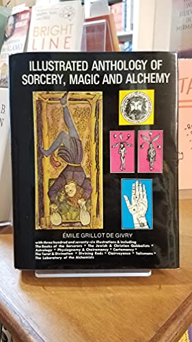 Stock image for Illustrated Anthology of Sorcery, Magic and Alchemy for sale by Front Cover Books