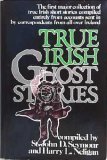 Imagen de archivo de True Irish Ghost Stories a la venta por HPB-Emerald