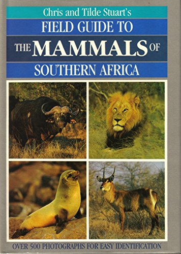 9780883590225: Chris and Tilde Stuart's Field Guide to the Mammals of Southern Africa