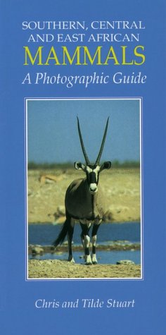9780883590287: Southern, Central and East African Mammals: A Photographic Guide [Lingua Inglese]